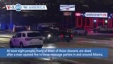 VOA60 America - Six Asian Women Among Eight Victims in Atlanta Area Shooting