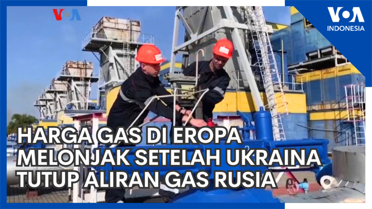 Harga Gas di Eropa Melonjak Setelah Ukraina Tutup Aliran Gas Rusia