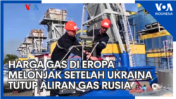 Harga Gas di Eropa Melonjak Setelah Ukraina Tutup Aliran Gas Rusia