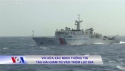 VN hứa xác minh thông tin tàu hải giám TQ vào thềm lục địa
