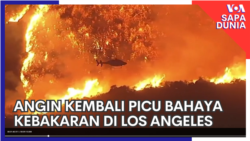 Sapa Dunia: Angin Kembali Picu Bahaya Kebakaran di Los Angeles