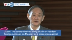 VOA60 Addunyaa - Japan: The country barred entry of all non-resident foreign nationals