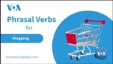 Phrasal Verbs: "Shopping"
