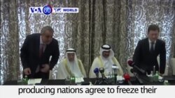 VOA60 World PM - Saudi Arabia, Russia Lead Four-party Freeze on Oil Outputs