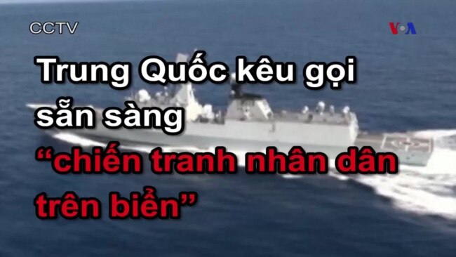 Trung Quốc kêu gọi sẵn sàng cho ‘chiến tranh nhân dân trên biển’