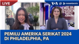 Laporan VOA untuk NTV: Suasana Pemilu Amerika 2024 di Philadelphia, Pennsylvania