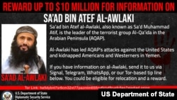 Sa'ad bin Atef al-Awlaki is the leader of the terrorist group Al-Qa'ida in the Arabian Peninsula. 