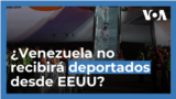 Repatriación de venezolanos en vilo tras nuevo desencuentro entre gobiernos de EEUU y Venezuela