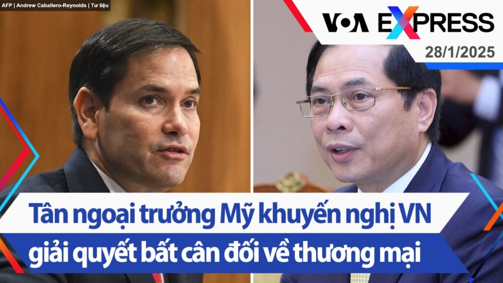 Tân ngoại trưởng Mỹ khuyến nghị Việt Nam giải quyết bất cân đối về thương mại | Truyền hình VOA 28/1/25
