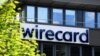 WSJ: Estados Unidos examina Wirecard en investigación de supuesta conspiración de fraude bancario