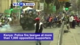 VOA60 Africa 10-11- Police fire tear gas at opposition supporters in Nairobi