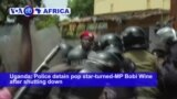 VOA60 Africa - Uganda Police Arrest Musician-Opposition Lawmaker 'Bobi Wine'