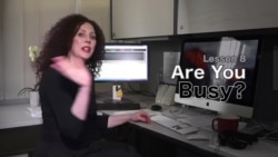 Lesson 8: Are You Busy?