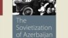 Cəmil Həsənlinin ABŞ-da “Azərbaycanın sovetləşdirilməsi” adlı yeni kitabı nəşr olunub