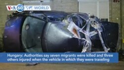 VOA60 World - Hungary: Seven migrants dead, three injured in car accident