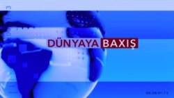 Dünyaya Baxış 27 fevral 2017