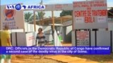 VOA60 Africa - Second Ebola Death in DRC City of Goma