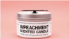 Scented impeachment candle created by JD and Kate Dobson mixes the scents of peach and mint.