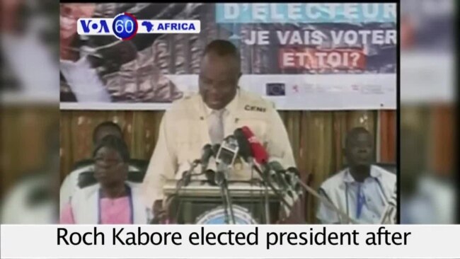 VOA60 Africa - Burkina Faso: Former Prime Minister Roch Kabore elected president