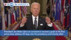 VOA60 Ameerikaa - U.S. President Joe Biden laid out coronavirus recovery goals in his first prime time address