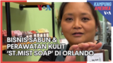 Kampung Amerika: Bisnis Sabun dan Perawatan Kulit St.Mist Soap di Orlando