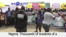 VOA60 Africa - Thousands in Lagos, Nigeria, protest the demolition of their homes