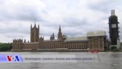 Correspondants VOA : Washington et Londres, une relation toujours spéciale?