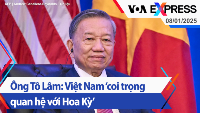 Ông Tô Lâm: Việt Nam ‘coi trọng quan hệ với Hoa Kỳ’ | Truyền hình VOA 8/1/25