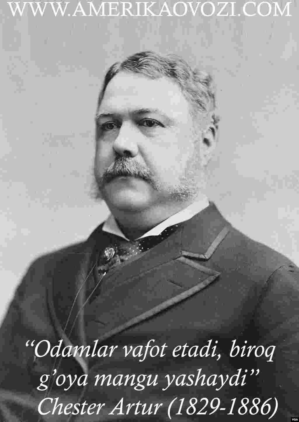 Chester Artur 1881-1885 yillarda Amerikaning 21-prezidenti sifatida faoliyat yuritgan