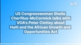 US Congresswoman talks about Haiti and the African Growth and Opportunities Act