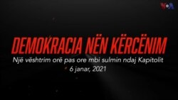 Demokracia nën kërcënim: Një vështrim orë pas ore mbi sulmin ndaj Kapitolit më 6 janar, 2021