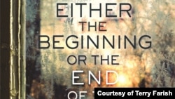 Book Cover "Either the Beginning or the End of the World" by an award-winning novelist Terry Farish