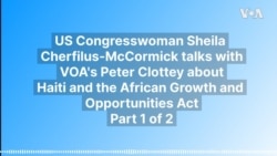 US Congresswoman talks about Haiti and the African Growth and Opportunities Act – Part 1 of 2