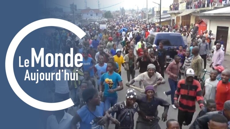 Le Monde Aujourd'hui : nouvelle manifestation anti-Rwanda en RDC