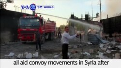 VOA60 World - Syria: UN has suspended all aid convoy movements