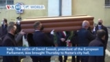 VOA60 World- The coffin of David Sassoli, president of the European Parliament, was brought Thursday to Rome’s city hall