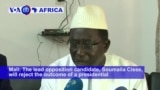 VOA60 Africa - Mali: The lead opposition candidate, Soumaila Cisse, will reject the outcome of a presidential election