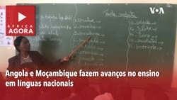 África Agora: Angola e Moçambique fazem avanços no ensino em línguas nacionais