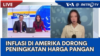 Laporan VOA untuk Metro TV: Inflasi Dorong Peningkatan Harga Pangan di Amerika 