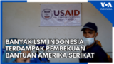 Banyak LSM Indonesia Terdampak Pembekuan Bantuan Amerika Serikat