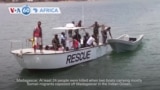 VOA 60: At least 24 die after boats carrying migrants capsize near Madagascar, and more