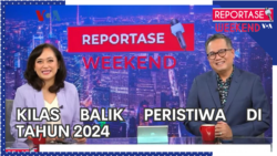 Reportase Weekend: Kilas Balik Peristiwa di Tahun 2024 