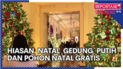 Reportase Weekend: Hiasan Natal Gedung Putih dan Pohon Natal Gratis