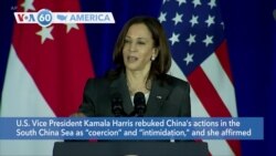 VOA60 America- U.S. Vice President Kamala Harris rebuked China's actions in the South China Sea as “coercion” and “intimidation