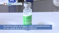 VOA60 Afrikaa - Malawi will destroy over 16,000 expired doses of the Oxford/AstraZeneca COVID-19 vaccine