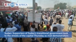VOA60 Africa - Supporters of Sudan's transitional government took to the streets of the capital