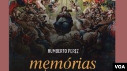 Capa do livro "Memórias de um tempo mais-que-perfeito" de Humberto Perez