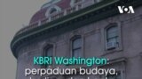 KBRI Washington DC: Perpaduan Budaya, Berlian, dan Hantu