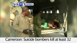 VOA60 Africa - Cameroon: Suicide bombers kill at least 32 people