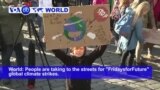 VOA60 World - People are taking to the streets for "FridaysforFuture" global climate strikes